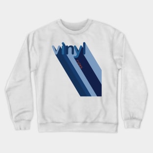 Vinyl Rules Crewneck Sweatshirt